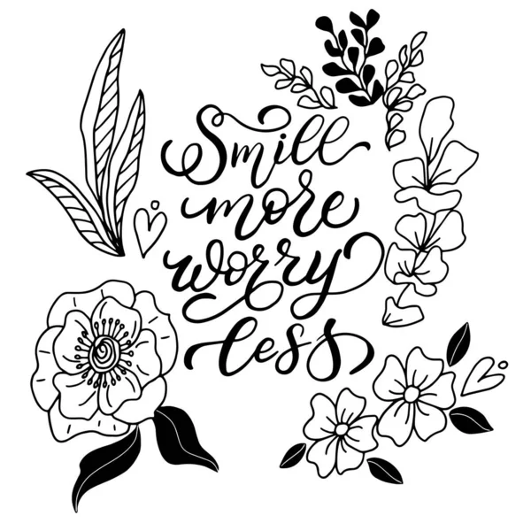 Vektor-Illustration auf weißem Hintergrund, die Phrase - Lächeln mehr Sorgen weniger in einem Rahmen aus Blumen und Blättern, für das Design von Postkarten, Drucke auf T-Shirts, Cover auf Telefonen und Notizbüchern — Stockvektor