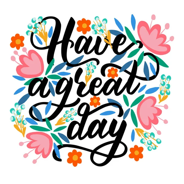 Motivasyon cümlesi - iyi günler - pembe çiçek ve yaprakların arka planında vektör grafiklerinde. Kartpostal, poster, tebrik, paket kâğıdı, defter kapağı tasarımı için.