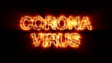 Siyah arkaplanda ateşle yazılmış Coronavirus mesajının video animasyonu - kusursuz döngü