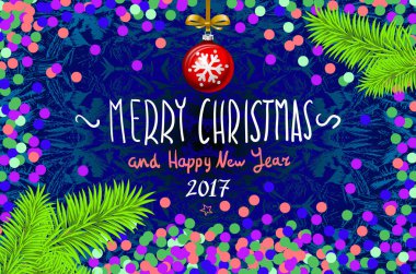 Konfeti ile Noel kartı. Mutlu Noeller ve mutlu yeni yıl 2017, illüstrasyon vektör. konfeti, elle yazılmış kitabe, Noel ağacı dalı Noel top