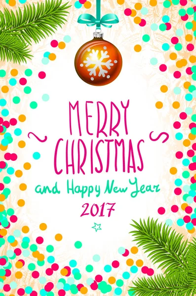 メリー クリスマスと幸せな新年 2017 グリーティング カード、ベクトル図です。テーブルには手書きの碑文陽気なクリスマスと幸福な新しい年、2017 年クリスマス ツリー ブランチ クリスマス b 紙吹雪 — ストックベクタ