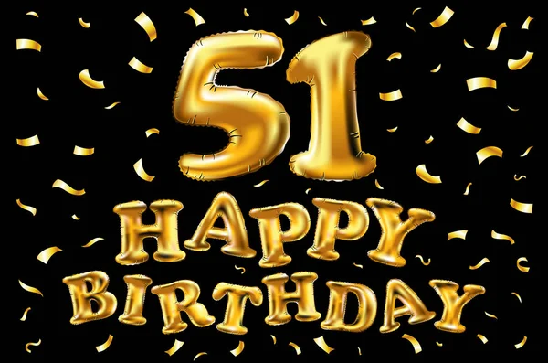 Vector feliz cumpleaños 51 celebración globos de oro y purpurina de confeti de oro. Diseño de ilustración 3d para su tarjeta de felicitación, invitación y fiesta de celebración de cincuenta y un años 51 — Vector de stock