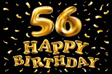iyi ki doğdun 56 kutlama altın balonlar ve altın konfeti pırıltılar vektör. 3D çizim tasarım tebrik kartı, davet ve elli altı kutlama partisi için 56 yaş siyah