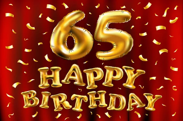 Vettore buon compleanno 65esimo festeggiamento palloncini d'oro e glitter coriandoli d'oro. 3d Illustrazione design per il vostro biglietto di auguri, invito e festa di festa di sessantacinque 65 anni tenda rossa — Vettoriale Stock