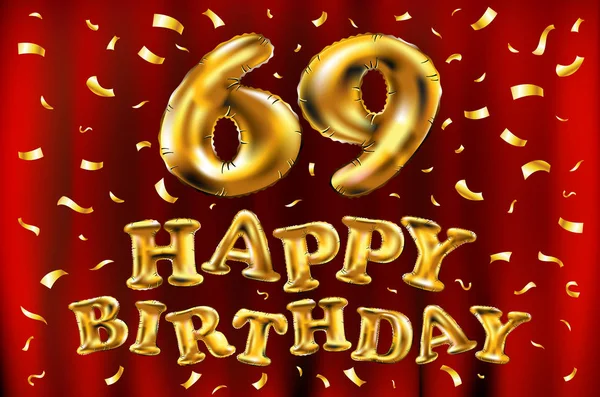 Vektoru, všechno nejlepší k narozeninám 69 oslava zlaté balónky a třpytí zlaté konfety. 3D návrh ilustrace pro blahopřání, pozvánky a oslava šedesát devět 69 let červené opony — Stockový vektor