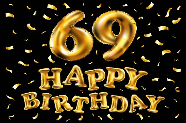 Vetor feliz aniversário 69th celebração balões de ouro e brilho de confete dourado. 3d ilustração design para o seu cartão de saudação, convite e festa de sessenta e nove 69 anos preto — Vetor de Stock