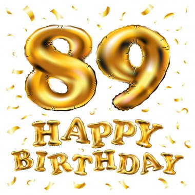 iyi ki doğdun 89 kutlama altın balonlar ve altın konfeti pırıltılar vektör. tebrik kartı, davet ve seksen dokuz 89 yaşında beyaz kutlama partisi için 3D çizim tasarım
