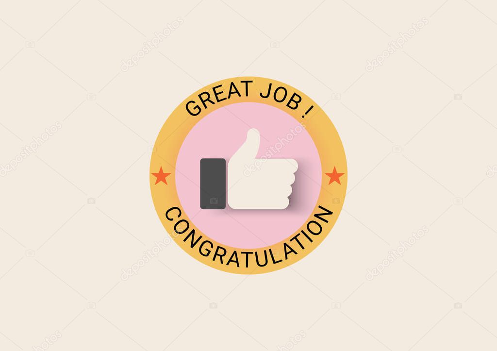 Circles there is a hand showing excellence and a congratulation, great job message. This concept symbol of a great job. Use to congratulate various activities, websites, advertisements, or festivals.