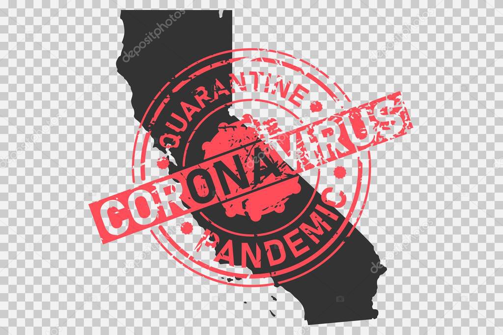 California coronavirus stamp. Concept of quarantine, isolation and pandemic of the virus in USA, California. Grunge style texture stamp over black map of california. Vector illustration.