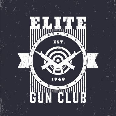 Silah Kulübü vintage amblemi otomatik tüfeklerle, t-shirt baskı silah ve hedef
