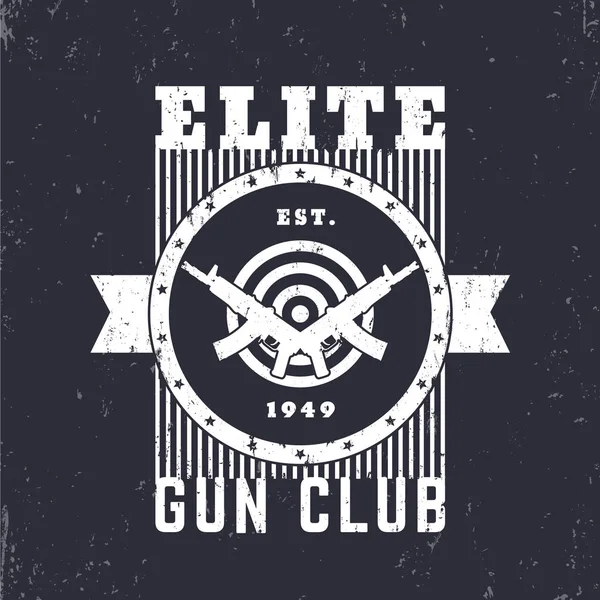 Gun Club Vintage Emblem Automatic Rifles Shirt Print Guns Target — Stock Vector