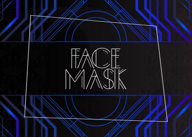 Art Deco Face maskeli metin. Dekoratif tebrik kartı, eski harflerle imzalayın..
