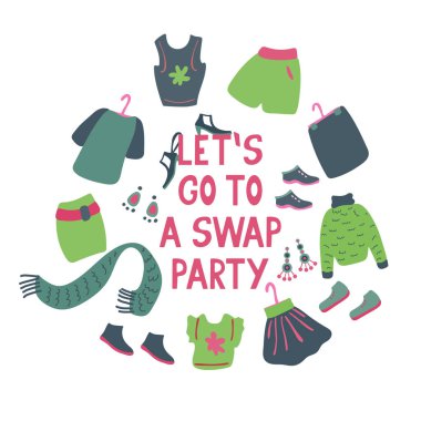 Lets go to a swap party. Lettering with clothes, shoes and accessories for exchange. Friendly event. Hand drawn illustration on white background. clipart