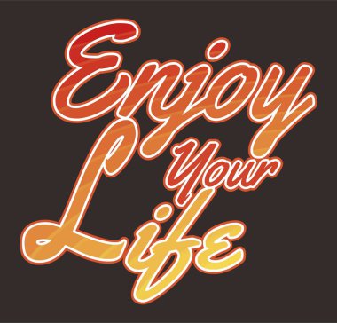 Typography vektörü hayatın tadını çıkar