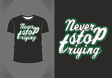 Tişört için el çizimi tipografiyi denemekten asla vazgeçme.