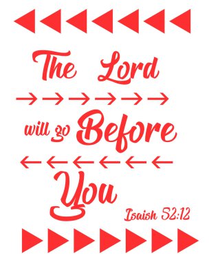 Çünkü ne aceleyle çıkacaksın ne de kaçacaksın. Çünkü Tanrı senden önce gidecek ve İsrail 'in Tanrısı senin koruyucun olacak..