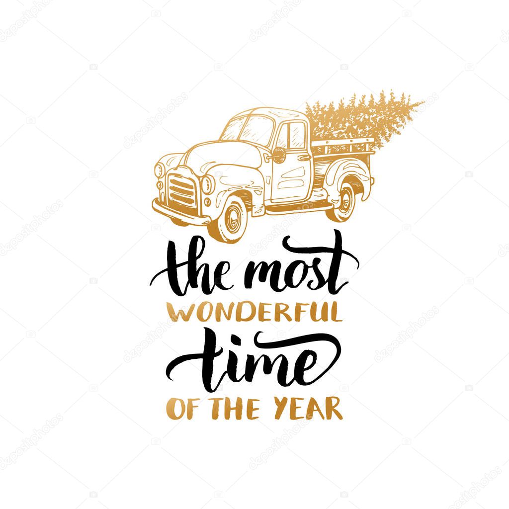 The Most Wonderful Time In The Year lettering on white background