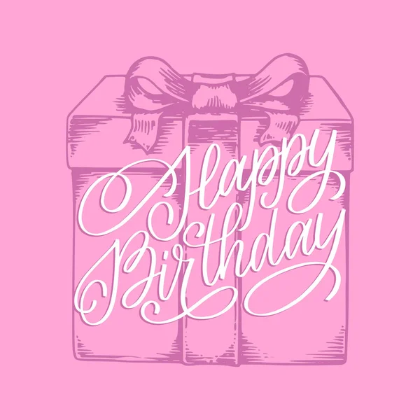 幸せな誕生日手レタリング フレーズ ピンクの背景に描かれたギフト ボックス オリジナル書道タイポグラフィ ベクトル図 — ストックベクタ