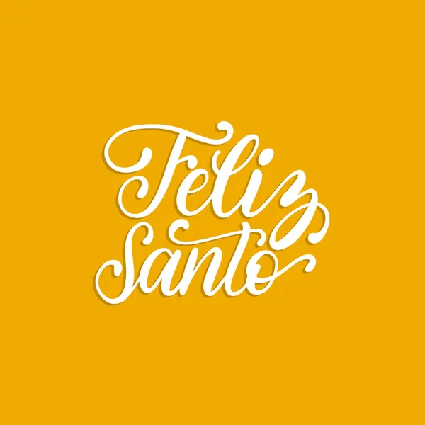 Traduit Espagnol Phrase Manuscrite Happy Saint Calligraphie Vectorielle Sur Fond — Image vectorielle