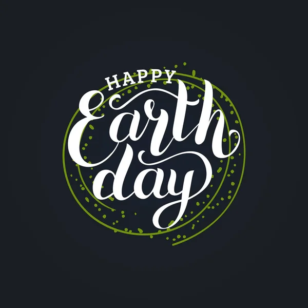 Happy Earth Day Hand Lettering Vector Illustration Greeting Card Poster — Stock Vector