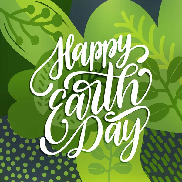 Happy Earth Day Handwritten Phrase Decorative Leaves Background Vector Illustration — Stock Vector