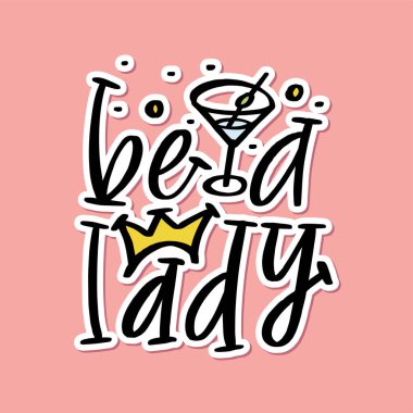 Bir hanımefendi ol. Eşsiz bir el, ilham verici güçlü feminist kız sözü. Yıldızlı ve noktalı pembe arkaplandaki feminizm ifadesinin vektör çizimi. Çizgi film tarzında serif harfleri.