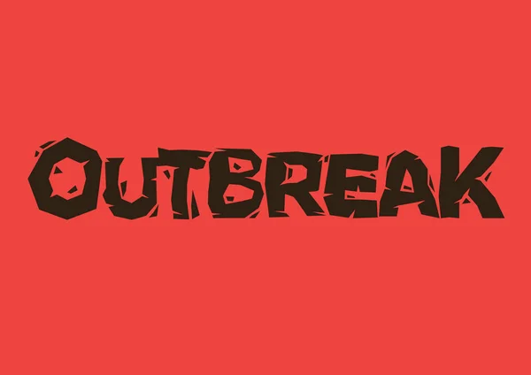 Design Fonte Quebrada Outbreak Fundo Vermelho Ilustração Vetorial — Vetor de Stock