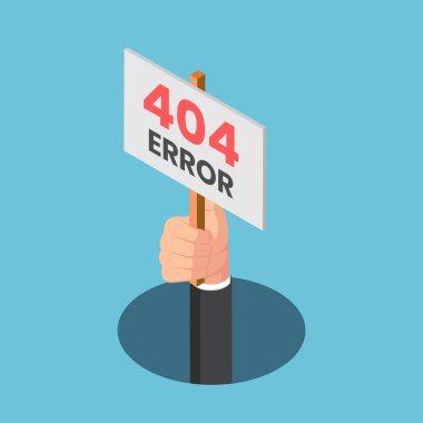 Düz 3D izometrik iş adamı eli 404 hata işaretiyle delikten çıkıyor. 404 hata sayfası bulunamadı.