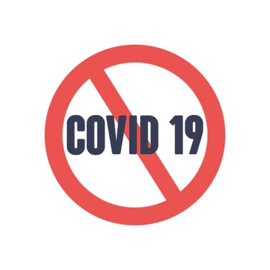 Yasak işaret. Covid19 kelime, düz stil.