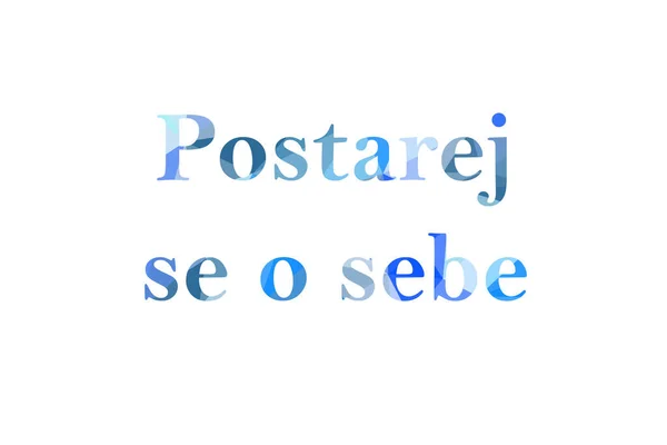 Inscripția Aveți Grijă Tine Low Poly Limba Cehă — Fotografie, imagine de stoc