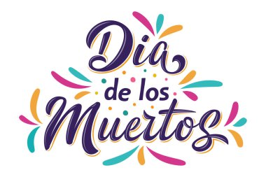 Dia de Los Muertos harf işareti. Beyaz arka planda izole edilmiş renkli sıçrama elementleriyle Ölülerin Metin Günü. Tebrik kartları, afişler, afişler, afişler, ilanlar, parti davetiyeleri için vektör illüstrasyonu