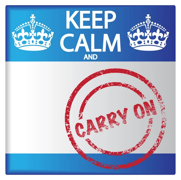 Keep Calm And Carry On Badge — Stock Vector