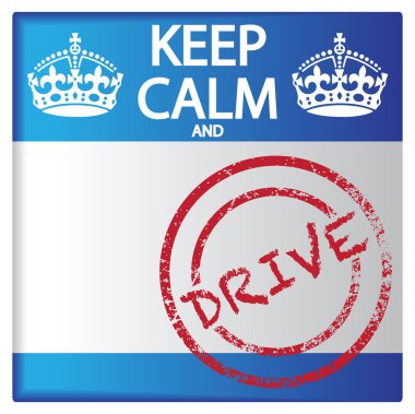 Sakin olun ve rozet sürücü