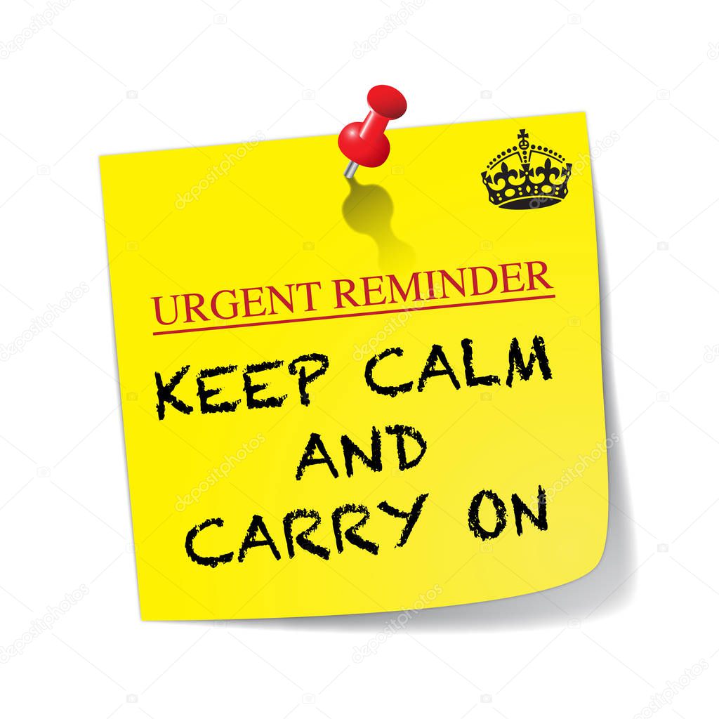Urgent Reminder Keep Calm And Carry On Sticky Note With Pin