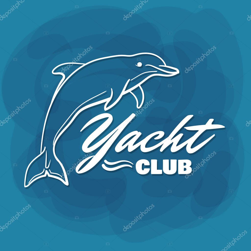 Yacht Club. White lettering with dolphin on blue background. Can be used for posters, banners or t shirts. Vector illustration