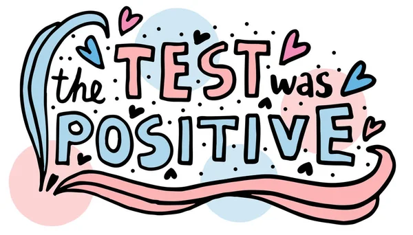 Barevné Čmáranice Test Byl Pozitivní Písmo Ručně Kreslený Styl Těhotenství — Stockový vektor