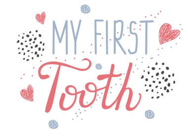 Vektör bebek kilometre taşı kartları. Kaligrafi harfleri. İlk diş alıntım. nokta konfeti ve sevimli yıldızlar. Bebek ve ebeveynler için tebrikler. Beyaz arkaplanda izole