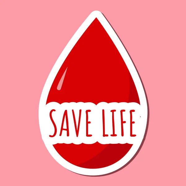 血滴とレタリングと色鮮やかなステッカー命を救う 献血の概念 影とストローク 色の背景に赤い色のドリップ 医用ベクターイラスト — ストックベクタ