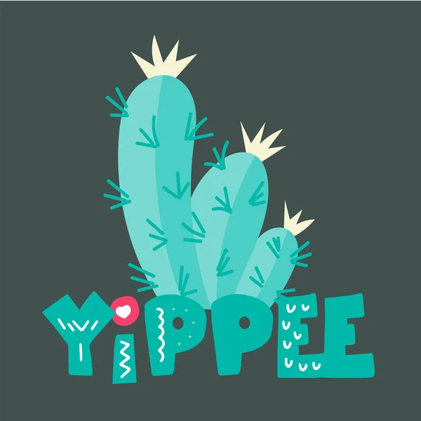 Cactus Floreciente Frase Yippee Estilo Escandinavo Cartel Único Vivero Dibujado — Vector de stock