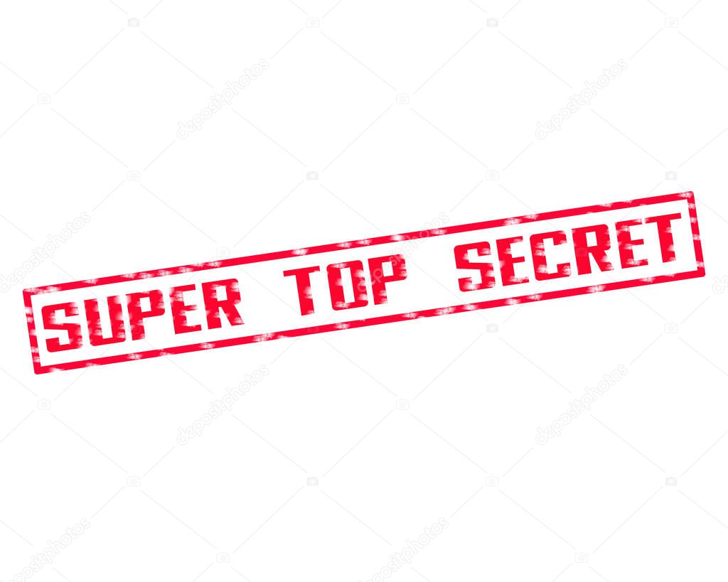 SUPER TOP SECRET Red Stamp Text Scratching edge on white backgroud