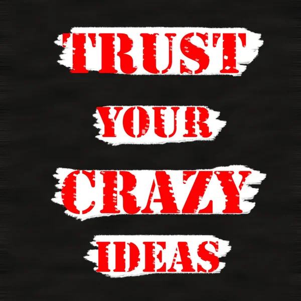 Εμπιστοσύνη τρελές ιδέες σας. Δημιουργική έμπνευση κίνητρο παραθέτω έννοια κόκκινο λέξη σε μαύρο ξύλο παρασκήνιο. — Φωτογραφία Αρχείου