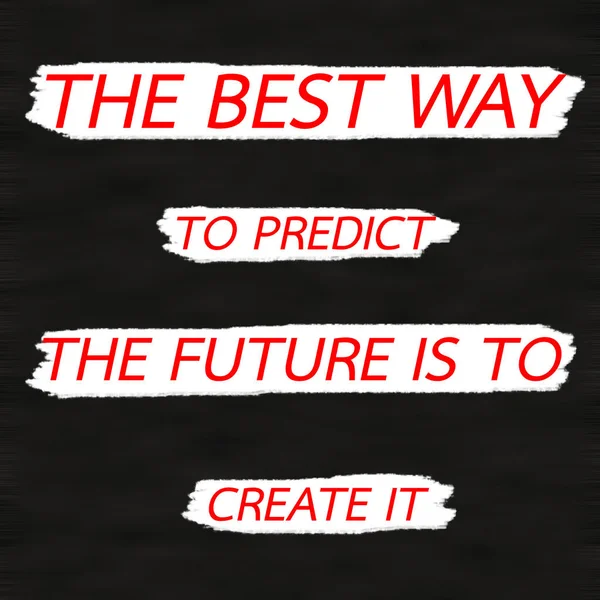 A legjobb út megjósolni a jövő van hogy hozzon létre It.Creative inspiráló motiváció idézet koncepció piros szó a fekete fa háttér. — Stock Fotó
