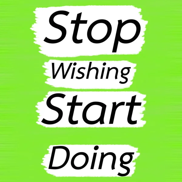 Stop Wishing Start Doing.Creative Inspiring Motivation Quote Concept Black Word On Green Lemon wood Background. — Stock Photo, Image