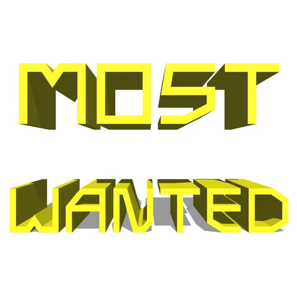 Most Wanted Yellow word on white background illustration 3D rendering