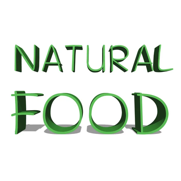 Natural Food parola verde su sfondo bianco illustrazione rendering 3D — Foto Stock