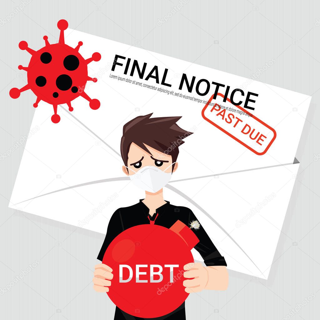 Sad entrepreneur man hanging a red bomb with debt text in front of the final notice of  past due loan. Concept of jobless and  bankruptcy problem during Coronavirus outbreak or Covid-19 pandemic. Vector illustration