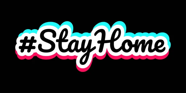 Fique em casa, hashtag stayhome Tik tok citação adesivo . —  Vetores de Stock
