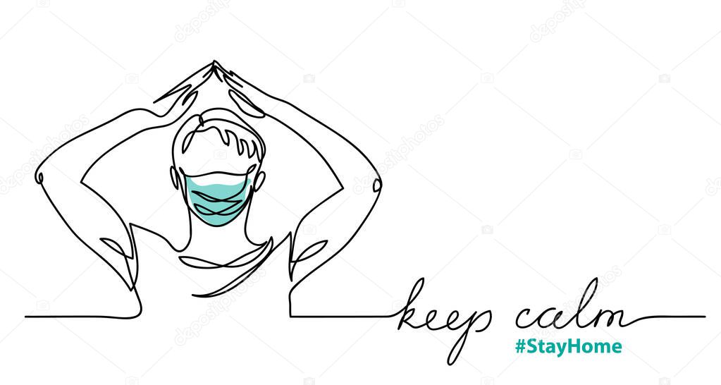 Keep calm and stay home minimalist vector sketch, doodle with man in face mask