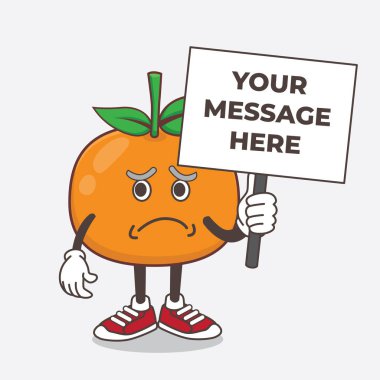 Mandarin Turuncu çizgi film maskot karakterinin çizimi. Gülmeyen yüzü ve elinde bir mesaj panosu var.