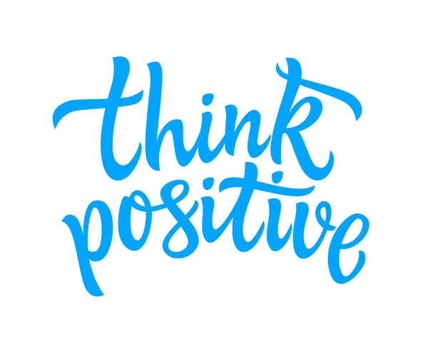 Think Positive - vector dibujado a mano pluma de pincel de letras — Vector de stock